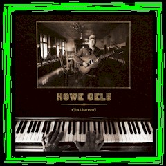 Howe Gelb - "Gathered" - Fire LP